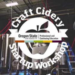 Oregon State University Craft Cidery Startup Workshop, November 7-11