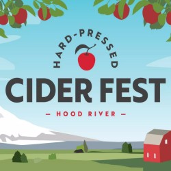 Hood River Hard-Pressed Cider Fest – April 21 from Noon to 7pm