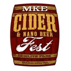 Milwaukee Cider & Nano Beer Festival at Schlitz Park – October 6th