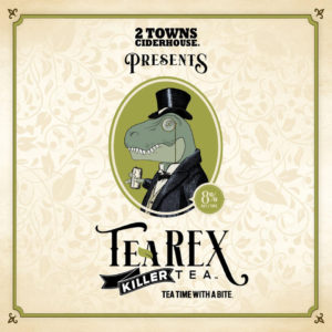 2 Towns Ciderhouse Introduces TeaREX Killer Tea